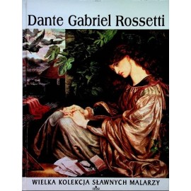 Dante Gabriel Rossetti Praca zbiorowa