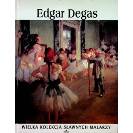 Edgar Degas Praca zbiorowa