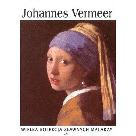 Johannes Vermeer Praca zbiorowa