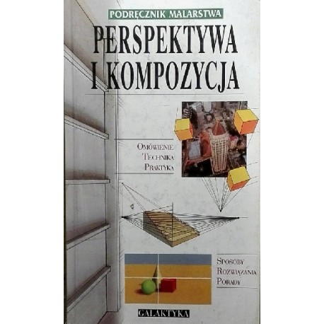 Podręcznik malarstwa Perspektywa i kompozycja Praca zbiorowa