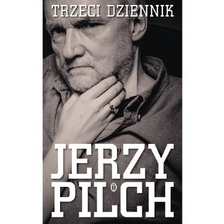 Trzeci dziennik Jerzy Pilch