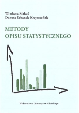 Metody opisu statystycznego Wiesława Makać, Danuta Urbanek- Krzysztofiak