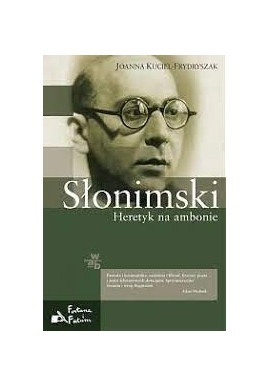 Słonimski Heretyk na ambonie Joanna Kuciel - Frydryszak