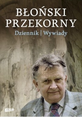 Błoński przekorny dziennik wywiady Marian Zaczyński (oprac.)