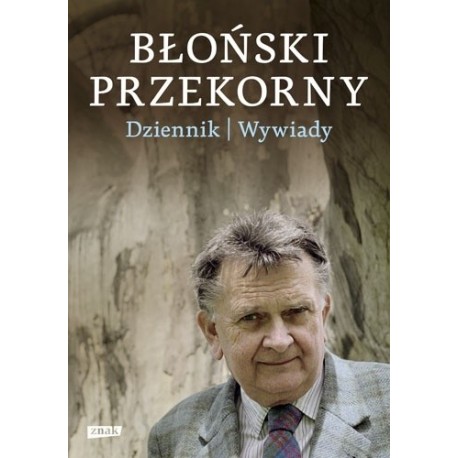 Błoński przekorny dziennik wywiady Marian Zaczyński (oprac.)