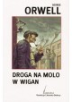 Droga na molo w Wigan George Orwell