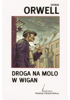 Droga na molo w Wigan George Orwell