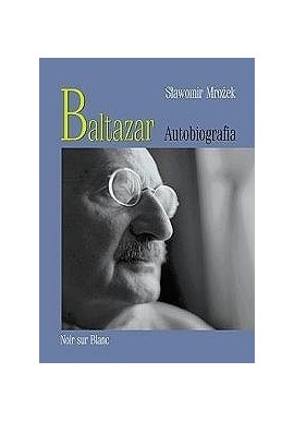 Baltazar Autobiografia Sławomir Mrożek