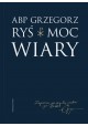 Moc Wiary ABP Grzegorz Ryś