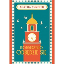 Morderstwo odbędzie się Agatha Christie