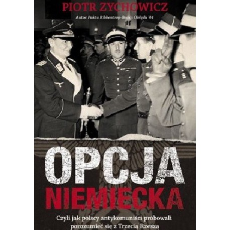 Opcja niemiecka Piotry Zychowicz