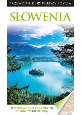 Słowenia Przewodniki Wiedzy i Życia