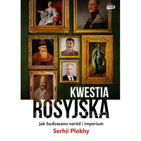 Kwestia Rosyjska Serhii Plokhy