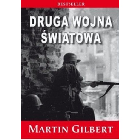 Druga Wojna Światowa Martin Gilbert