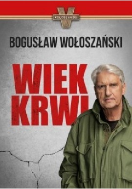 Wiek Krwi Bogusław Wołoszański
