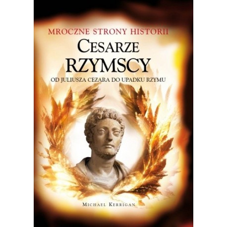 Cesarze Rzymscy Michael Kerrigan
