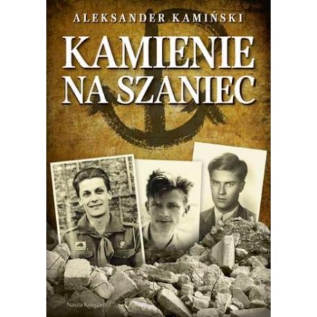 Kamienie na szaniec Aleksander Kamiński