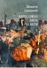 Napoleoński amok Polaków Sławomir Leśniewski