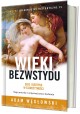 Wieki bezwstydu Adam Węgłowski