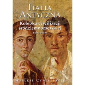 Italia Antyczna Kolebka cywilizacji śródziemnomorskiej Furio Durando