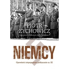 Niemcy Piotr Zychowicz