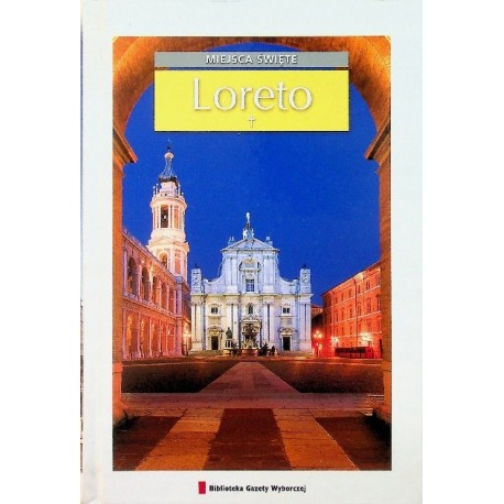 Loreto Seria Miejsca Święte