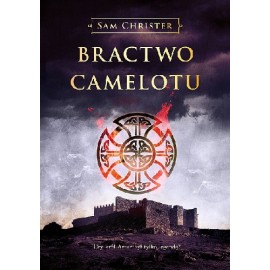 Bractwo Camelotu Sam Christer