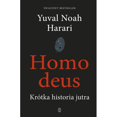 Homo deus Krótka historia jutra Yuval Noah Harari