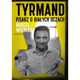 Tyrmand pisarz o białych oczach Marcel Woźniak