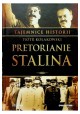 Pretorianie Stalina Piotr Kołakowski