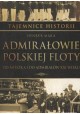 Admirałowie Polskiej Floty Henryk Mąka