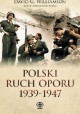 Polski ruch oporu 1939-1947 David G. Williamson