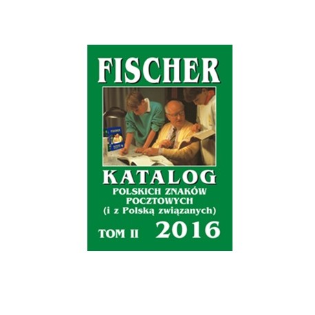 Fischer Katalog Polskich znaków pocztowych Tom II 2016