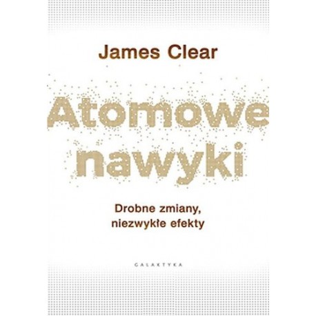 Atomowe nawyki James Clear