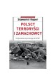 Polscy terroryści i zamachowcy Sławomir Koper