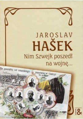 Nim Szwejk poszedł na wojnę... Jaroslav Hasek