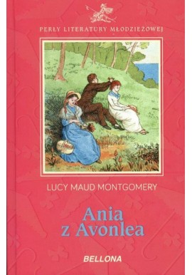 Ania z Avonlea Lucy Maud Montgomery