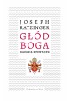 Głód Boga Joseph Ratzinger