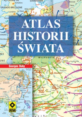 Atlas Historii Świata Georges Duby