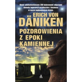 Pozdrowienia z epoki kamiennej Erich von Daniken