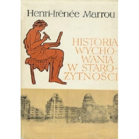 Historia wychowania w starożytności Henri-Irenee Marrou