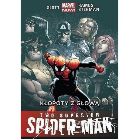 The Superior Spider-Man Kłopoty z głową Slott, Ramos, Stegman