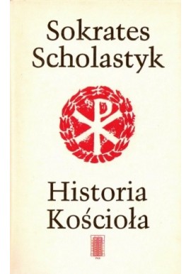 Historia Kościoła Sokrates Scholastyk