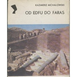 Od Edfu do Faras Kazimierz Michałowski