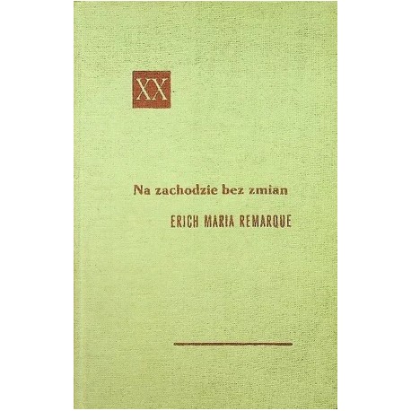 Na zachodzie bez zmian Erich Maria Remarque