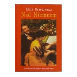 Nad Niemnem Eliza Orzeszkowa