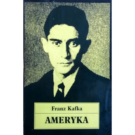 Ameryka Franz Kafka