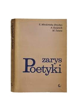 Zarys poetyki E. Miodońska-Brookes, A. Kulawik, M. Tatara