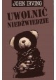 Uwolnić niedźwiedzie John Irving