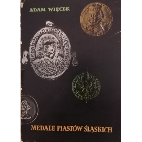 Medale Piastów Śląskich Adam Więcek